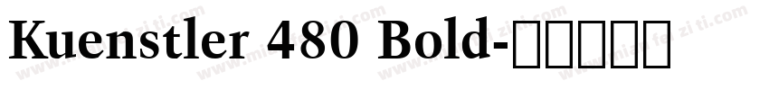 Kuenstler 480 Bold字体转换